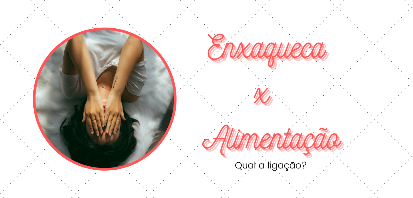 Enxaqueca pode ter alguma relação com a alimentação?